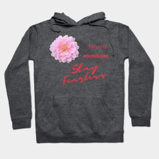 Believe in You - Stay Fearless Hoodie